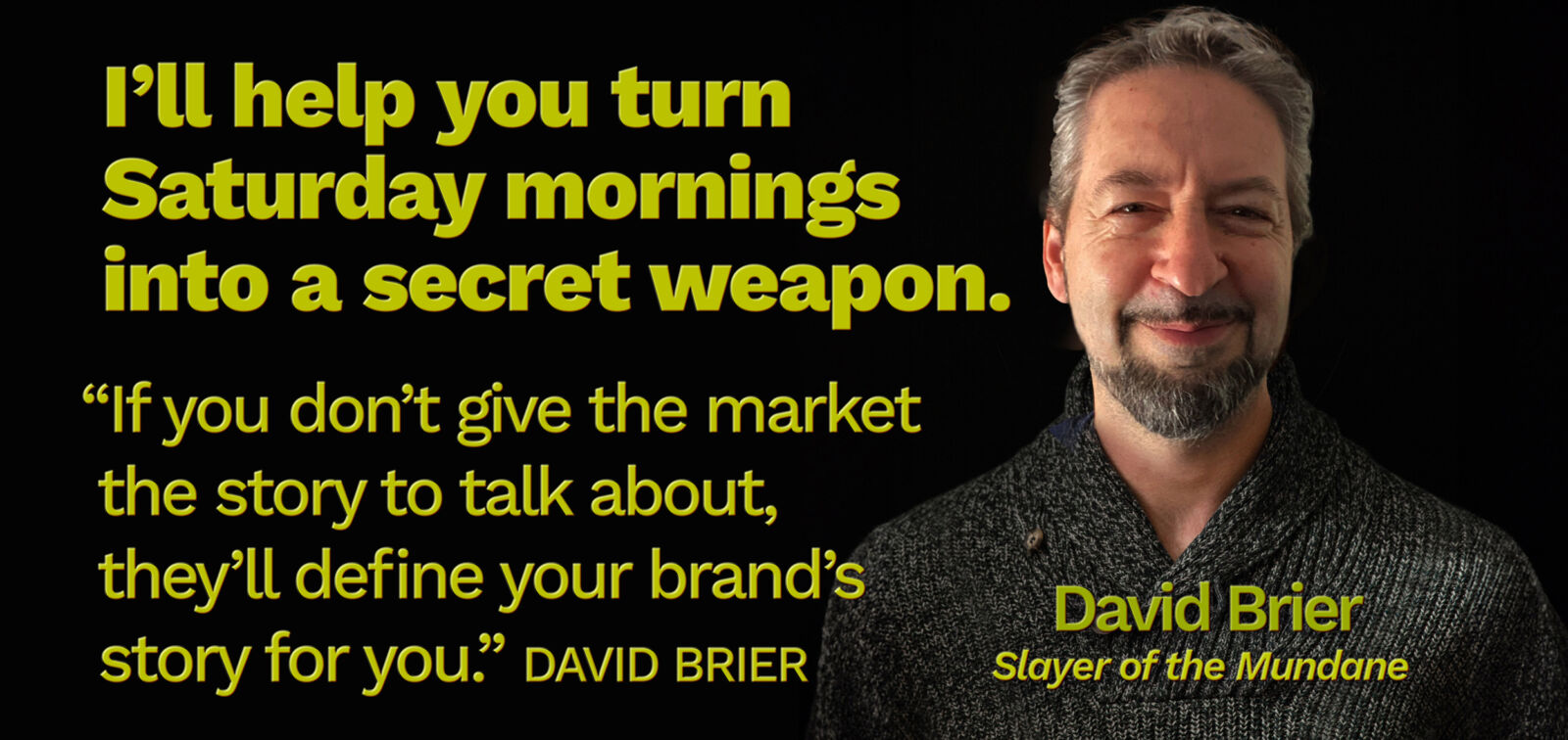 Free Branding Advice from David Brier Every Saturday