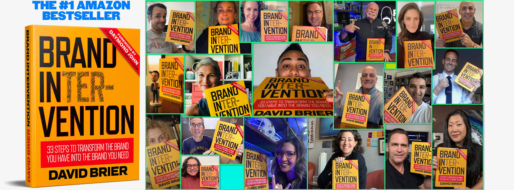 Brand Intervention readers worldwide, the bestseller written by David Brier